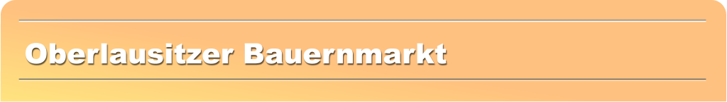 Oberlausitzer Bauernmarkt